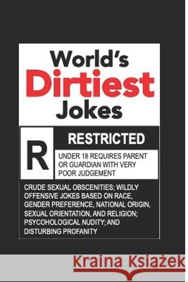 World's Dirtiest Jokes Mad Comedy 9781077124349 Independently Published