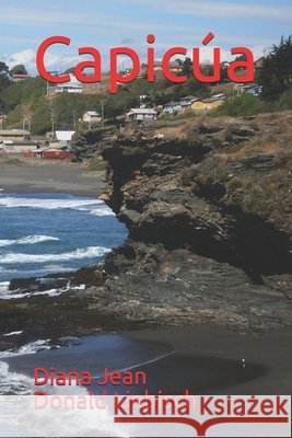 Capicúa Donald Liebisch, Diana Jean 9781077262256 Independently Published