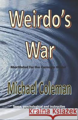 Weirdo's War Michael Coleman 9781077278530