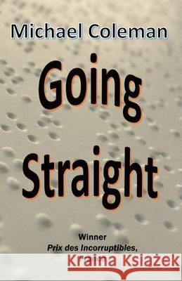 Going Straight Michael Coleman 9781077279339