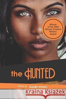 The Hunted: The Ghost of the Wet Night Austin Imoru 9781077335882 Independently Published