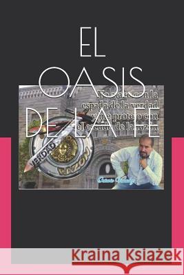 El Oasis de la Fe: MIS Reflexiones Arturo Ramos Yenny Robles Octavio Valadez 9781077345515