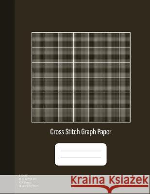 Cross Stitch Graph Paper: 14 Lines Per Inch, Graph Paper for Embroidery and Needlework, 8.5''x11'', 100 Sheets, Bronze Cover Graphyco Publishing 9781077431591 Independently Published
