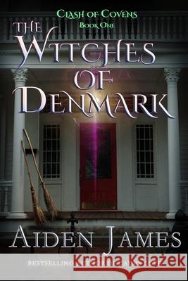 The Witches of Denmark Aiden James 9781077505742