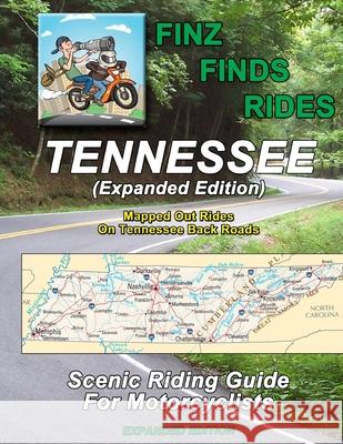 Finz Finds Rides Tennessee (Expanded Edition) Steve Finz Finzelber 9781077649446 Independently Published