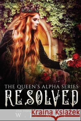 Resolved: Paranormal Shifter Royalty Fantasy Romance Book Cover B W. J. May 9781077691254 Independently Published