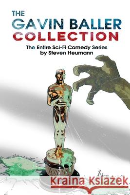 Gavin Baller Collection: Volume 1 Steven Heumann 9781077706002 Independently Published