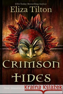 Crimson Tides Eliza Tilton 9781077728523 Independently Published
