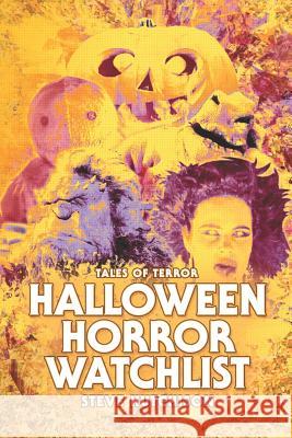 Halloween Horror Watchlist Steve Hutchison 9781077746176 Independently Published