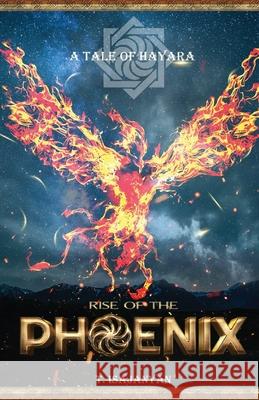 Rise of the Phoenix T Isajanyan 9781077865976 Independently Published