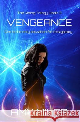 Vengeance Amy Miles 9781077871588 Independently Published