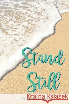 Stand Still Norma Lundstrom 9781077875333