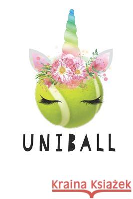 Uniball! Tennis Journal Co 9781077877009