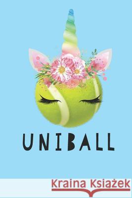 Uniball Tennis Unicorn Journal Co 9781077898233