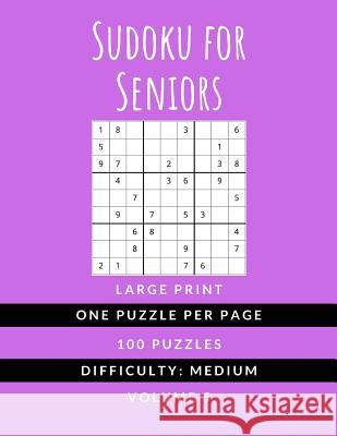 Sudoku For Seniors: (Vol. 5) MEDIUM DIFFICULTY - Large Print - One Puzzle Per Page Sudoku Puzzlebook - Ideal For Kids Adults and Seniors ( Publications, Hmdpuzzles 9781077930414 Independently Published