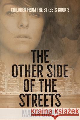The Other Side of the Streets Tammy Clarke R. E. Hargrave Maria Gibbs 9781077958043 Independently Published