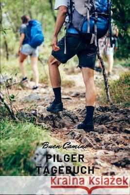 Pilger Tagebuch - Buen Camino Santiago d 9781078012232