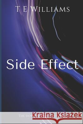 Side Effect: The Downside of Adultery Trisha E. Williams 9781078102551