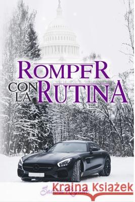 Romper Con La Rutina Sabina Rogado 9781078137348 Independently Published