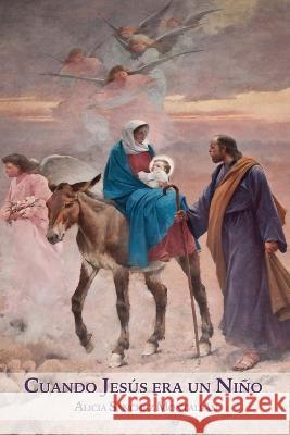 Cuando Jesús era un Niño Sánchez Montalbán, Alicia 9781078137577