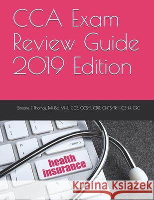 CCA Exam Review Guide 2019 Edition Mhsc Mhl Ccs Ccs Thomas 9781078211307 Independently Published