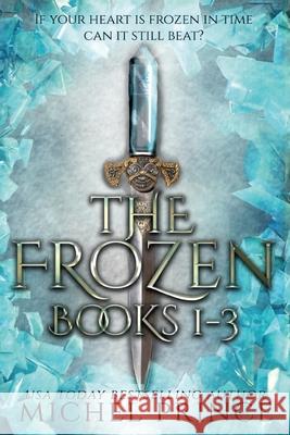 The Frozen: Books 1-3 Doelle Designs Leanore Elliott Michel Prince 9781078224901