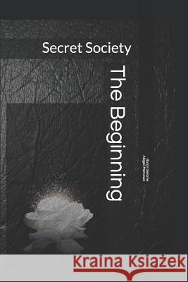 Secret Society: The Beginning Baron Gerome Abigail Marcowa 9781078225380 Independently Published