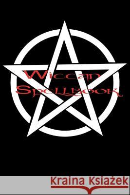Wiccan SpellBook: Record your spells and rituals! Kassandra Summers 9781078236225