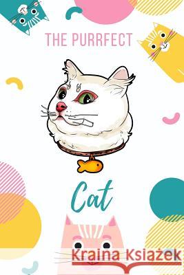 The Purrfect Cat: Turkish Van Cat Love Cat 9781078377447