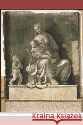 Leonardo a Milano: Opere realizzate o presenti a Milano di Leonardo o dei discepoli Maurizio Om Ongaro 9781078389938 Independently Published