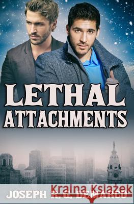 Lethal Attachments Joseph R. G. DeMarco 9781078455275