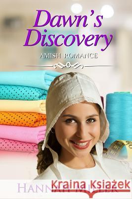 Dawn's Discovery Hannah Miller 9781078473231 Independently Published