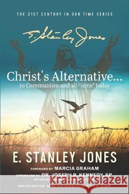 Christ's Alternative to Communism: And all Other 