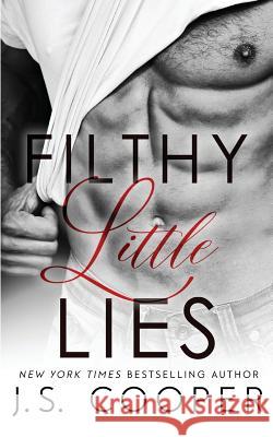 Filthy Little Lies J. S. Cooper 9781079009187 Independently Published