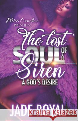 The Lost Soul of a Siren: Breeze & Summer Daze Jade Royal 9781079025347 Independently Published