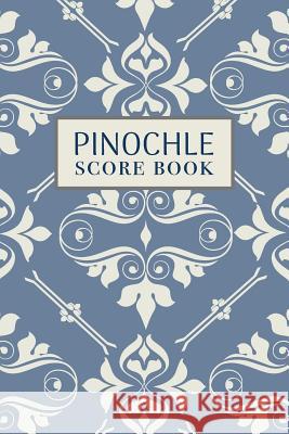 Pinochle Score Book: 6x9, 110 pages, Keep Track of Scoring Card Games Ostrich Lane Co 9781079099164