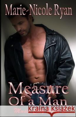 Measure of a Man Marie-Nicole Ryan 9781079148770