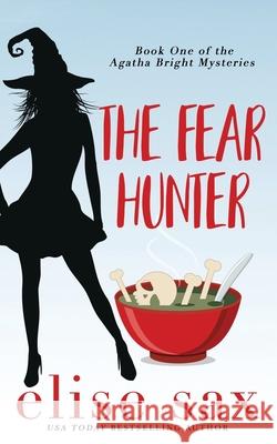 The Fear Hunter Elise Sax 9781079170719 Independently Published