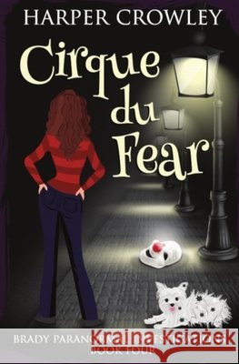 Cirque du Fear Harper Crowley 9781079186994