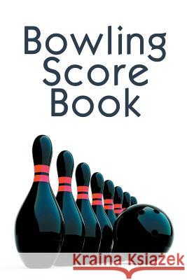 Bowling Score Book: A 6