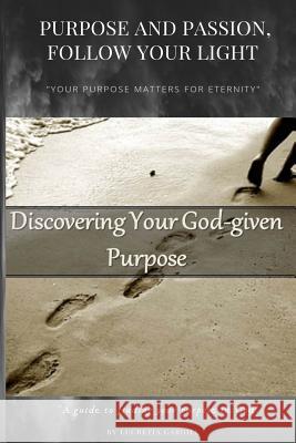 Discovering Your God-Given Purpose Lucretia Cargill 9781079378405 Independently Published