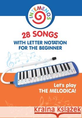 Let's play the melodica! 28 songs with letter notation for the beginner Helen Winter 9781079432305