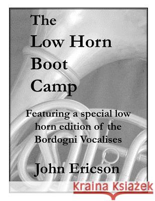 The Low Horn Boot Camp John Ericson 9781079490404 Independently Published