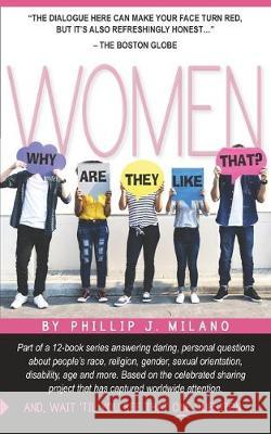 Why Are They Like That? Women Phillip J. Milano 9781079529869