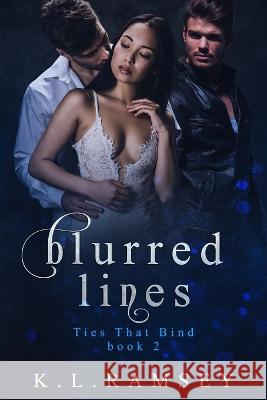 Blurred Lines: Mafia Menage K L Ramsey   9781079544985 Independently Published