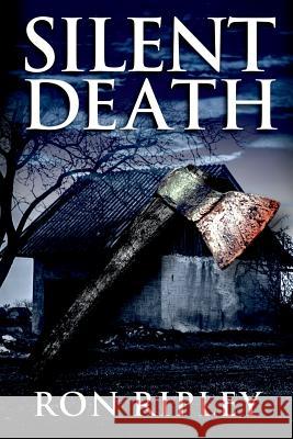 Silent Death: Supernatural Horror with Scary Ghosts & Haunted Houses Scare Street Kathryn S Ron Ripley 9781079596939 Independently Published