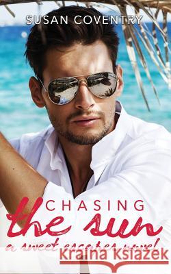 Chasing the Sun Susan Coventry 9781079699685
