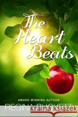 The Heart Beats: A Book of Poetry Regina Puckett 9781079728316 Independently Published