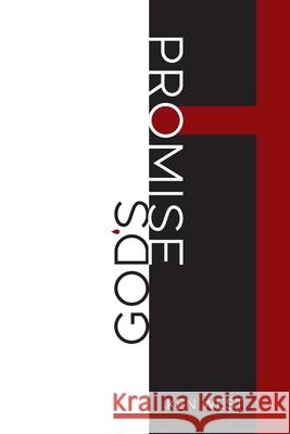 God's Promise Ken West 9781079783681 Independently Published