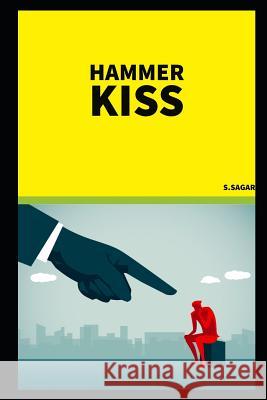 Hammer Kiss S. Sagar 9781079788761